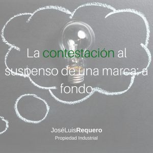 La contestación al suspenso de una marca: a fondo