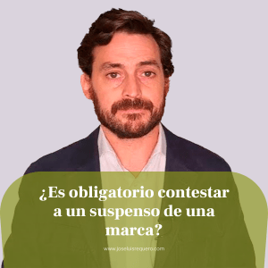 Es obligatorio contestar al suspenso de una marca
